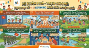 HÈ KHÁM PHÁ – TRỌN ĐAM MÊ: TOP 6 TRẠI HÈ VIETLEARNING ĐÁNG TRẢI NGHIỆM NHẤT