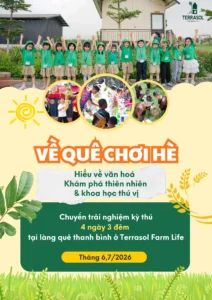 Khơi Dậy Đam Mê Khám Phá Cùng Trại Hè 4N3Đ “Về Quê Chơi Hè” (Dành Cho Trẻ 8-14 Tuổi)